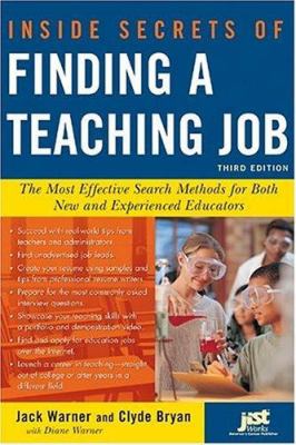 Inside secrets of finding a teaching job : the most effective search methods for both new and experienced educators cover image