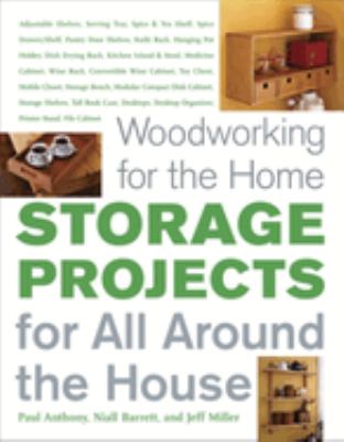 Woodworking for the home : storage projects for all around the house cover image