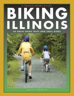 Biking Illinois : 60 great road and trail rides  cover image cdn