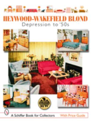 Heywood-Wakefield blond : depression to '50s cover image