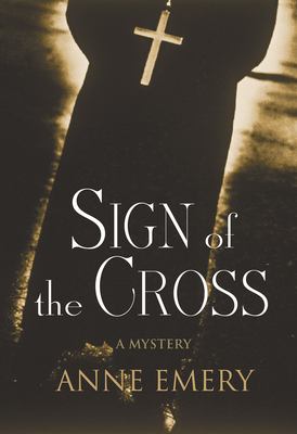 Sign of the cross : a mystery  cover image cdn