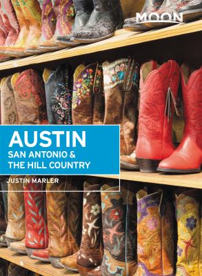 Moon handbooks. Austin, San Antonio & the Hill Country cover image