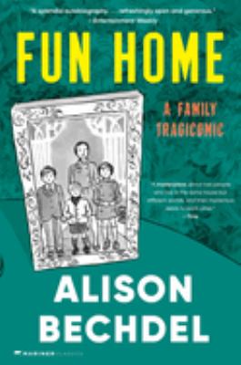 Fun home : a family tragicomic cover image