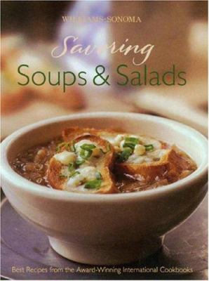 Savoring soups & salads : best recipes from the award-winning international cookbooks cover image