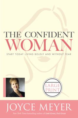 The confident woman start today living boldly and without fear cover image