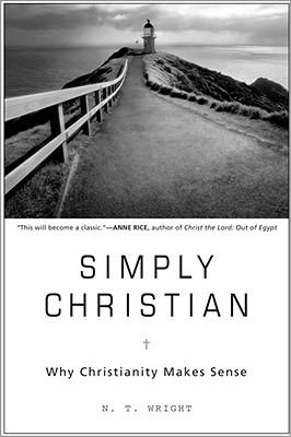 Simply Christian : why Christianity makes sense cover image