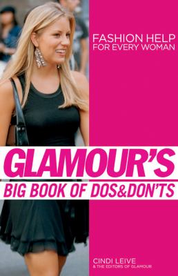 Glamour's big book of dos & don'ts : fashion help for every woman cover image