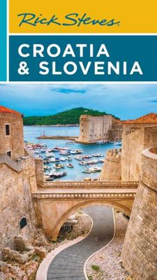 Rick Steves. Croatia & Slovenia cover image