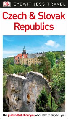 Eyewitness travel. Czech & Slovak republics cover image