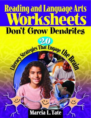 Reading and language arts worksheets don't grow dendrites : 20 literacy strategies that engage the brain cover image