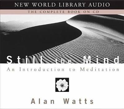 Still the mind an introduction to meditation cover image
