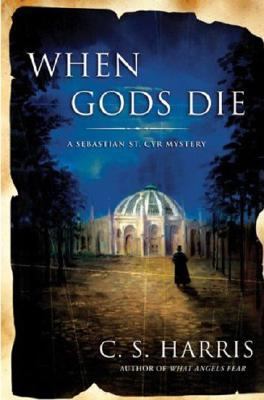 When gods die : a Sebastian St. Cyr mystery cover image