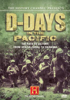D-Days in the Pacific the path to victory from Guadalcanal to Okinawa cover image