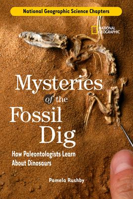 Mysteries of the fossil dig : how paleontologists learn about dinosaurs cover image