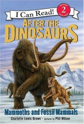 After the dinosaurs : mammoths and fossil mammals cover image