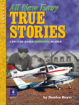 All new easy true stories : a picture-based beginning reader cover image