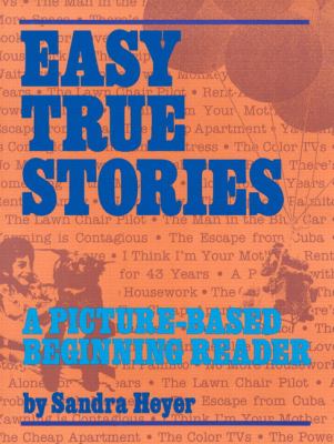 Easy true stories : a picture-based beginning reader cover image