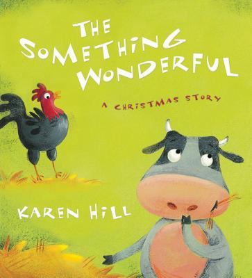 The Something Wonderful : a Christmas story cover image