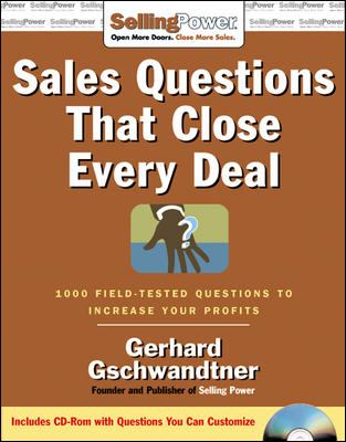 Sales questions that close every deal : 1,000 field-tested questions to increase your profits cover image