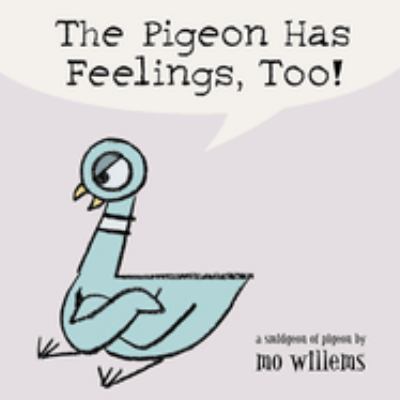 The pigeon has feelings, too! : a smidgeon of a pigeon cover image