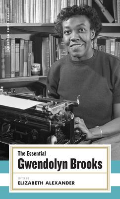 The essential Gwendolyn Brooks cover image