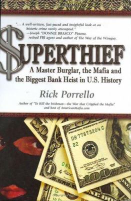 Superthief : a master burglar, the Mafia, and the biggest bank heist in U.S. history  cover image cdn