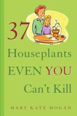 37 houseplants even you can't kill cover image
