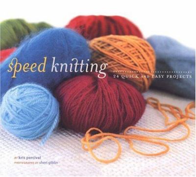 Speed knitting : 24 quick and easy projects cover image