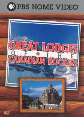 Great lodges of the Canadian Rockies cover image
