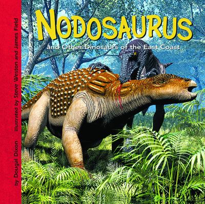 Nodosaurus and other dinosaurs of the East coast. cover image
