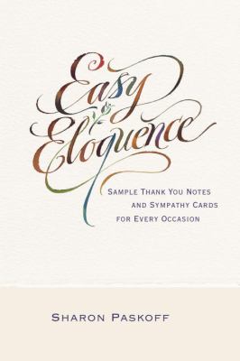 Easy eloquence : sample thank you notes and symphthy cards for every occasion cover image