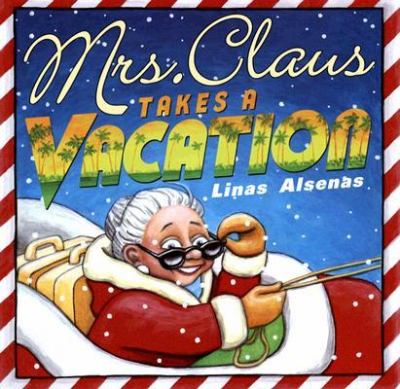 Mrs. Claus takes a vacation cover image
