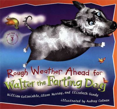 Rough weather ahead for Walter the farting dog cover image