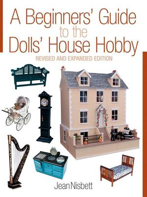 A beginners' guide to the dolls' house hobby  cover image cdn