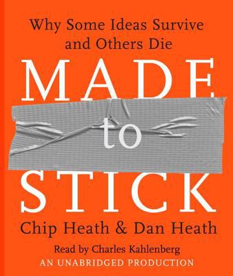 Made to stick [why some ideas survive and others die]  cover image cdn