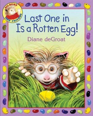 Last one in is a rotten egg! cover image