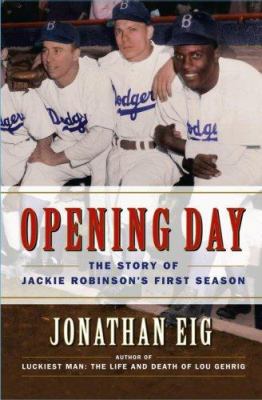 Opening day : the story of Jackie Robinson's first season  cover image cdn