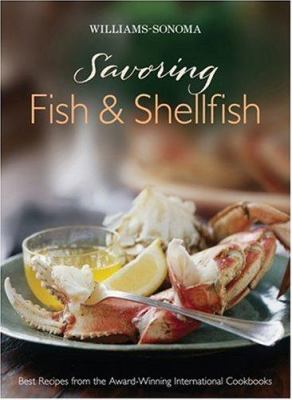 Savoring fish & shellfish : best recipes from the award-winning international cookbooks  cover image cdn