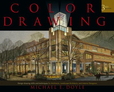 Color drawing : design drawing skills and techniques for architects, landscape architects, and interior designers cover image