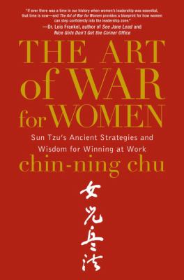 The art of war for women : Sun Tzu's ancient strategies and wisdom for winning at work cover image