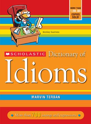 Scholastic dictionary of idioms  cover image cdn