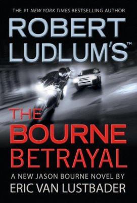 Robert Ludlum's The Bourne betrayal cover image
