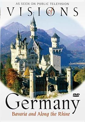 Visions of Germany Bavaria and along the Rhine cover image