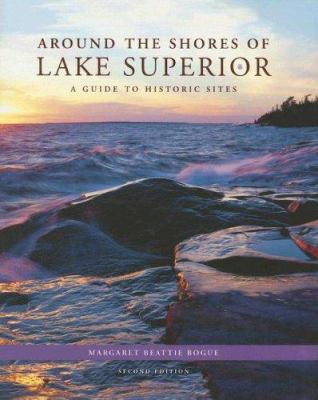 Around the shores of Lake Superior : a guide to historic sites cover image