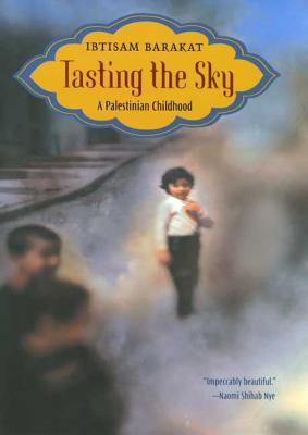 Tasting the sky : a Palestinian childhood cover image