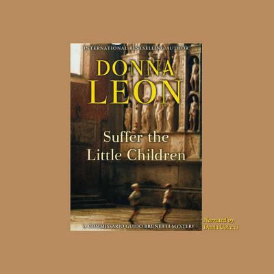 Suffer the little children a Commissario Guido Brunetti mystery  cover image cdn