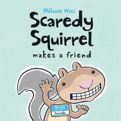 Scaredy Squirrel makes a friend  cover image cdn