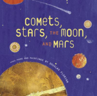 Comets, stars, the Moon, and Mars : space poems and paintings cover image