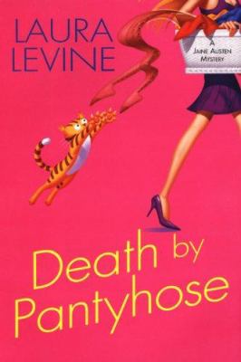 Death by pantyhose : a Jaine Austen mystery cover image