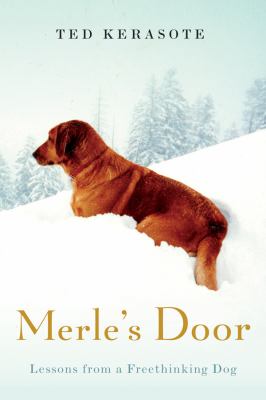 Merle's door : lessons from a freethinking dog cover image